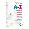 The AZ Guide to Modern British History