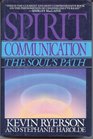 Spirit Communication  The Soul's Path