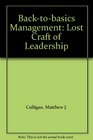 Backtobasics Management Lost Craft of Leadership