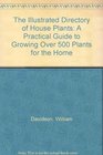 The Illustrated Directory of House Plants