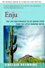Enju The Life and Struggle of an Apache Chief from the Little Running Water