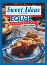 Sweet Ideas from Equal
