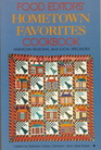 Food Editors' Hometown Favorites Cookbook American Regional and Local Specialties