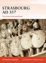 Strasbourg AD 357 The victory that saved Gaul