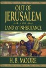 Out of Jerusalem  Vol 4    Land of Inheritance