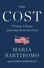 The Cost Trump China and American Revival