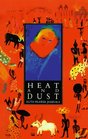 Heat and Dust Mit Materialien