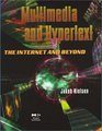 Multimedia and Hypertext  The Internet and Beyond