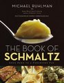 The Book of Schmaltz Love Song to a Forgotten Fat