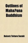 Outlines of Mahyna Buddhism