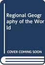 Regional Geography of the World