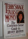 Terry Savage Talks Money The CommonSense Guide to Money Matters
