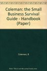 The Small Business Survival Guide A Handbook