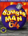 Bomberman 64  Unauthorized Game Secrets