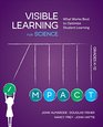 Visible Learning for Science Grades K12 What Works Best to Optimize Student Learning