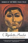 I Rigoberta Menchu An Indian Woman in Guatemala