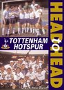 Tottenham Hotspur Head to Head