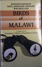 Birds of Malawi A Supplement to Newman's Birds of Southern Africa