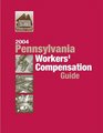 2004 Pennsylvania Workers' Compensation Guide