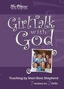 Girl Talk With God Workbook/Devotional Singles Real Answers to Real Issues Our Teens Face Everyday