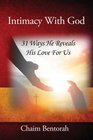 Intimacy With God 31 Ways He Reveals His Love for Us