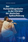 Der Humanittsgedanke in der Literatur der deutschen Sptaufklrung