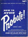 HOW TO AVOID PROBATE P 130