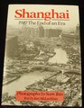 Shanghai 1949 The End of an Era