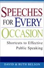 Speeches For Every Occasion Shortcuts to Effective Public Speaking