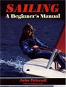 Sailing A Beginners Manual