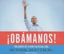 Obamanos The Rise of a New Political Era
