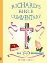 RICHARD'S BIBLE COMMENTARY PART 1  OLD TESTAMENT
