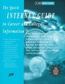 The Quick Internet Guide to Career and College Information