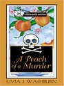 A Peach of a Murder (Fresh-Baked, Bk 1) (Large Print)