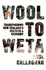 Wool to Weta Transforming New Zealand's Culture and Economy