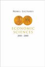 Nobel Lectures In Economic Sciences 2001  2005