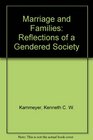 Marriage and Families Reflections of a Gendered Society