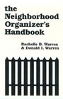 The Neighborhood Organizer's Handbook