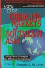 Listen to the Emerging Markets of Southeast Asia  Longterm Strategies for Effective Partnerships
