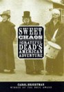 Sweet Chaos  The Grateful Dead's American Adventure