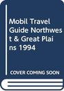 Mobil Travel Guide Northwest  Great Plains 1994