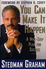 You Can Make It Happen A Nine Step Plan for Success