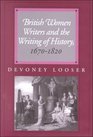 British Women Writers and the Writing of History 16701820