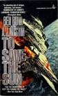 To Save the Sun (To Save the Sun, Bk 1)