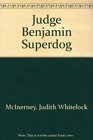 Judge Benjamin Superdog