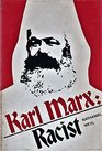Karl Marx racist