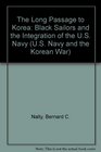 The Long Passage to Korea Black Sailors and the Integration of the US Navy