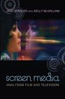Screen Media Analysing Film and Television