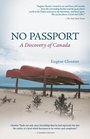 No Passport A Discovery of Canada
