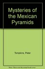 Mysteries of the Mexican Pyramids